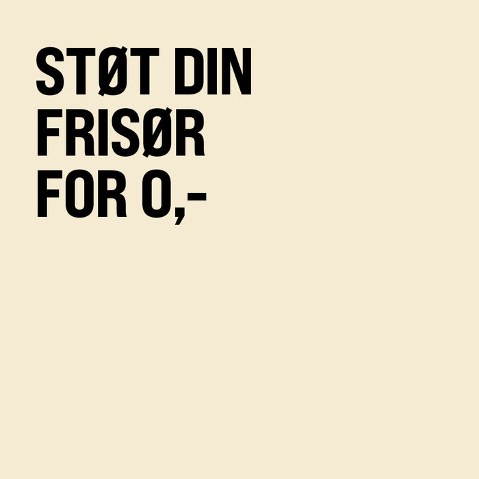 Støtt din frisør for 0 kr.